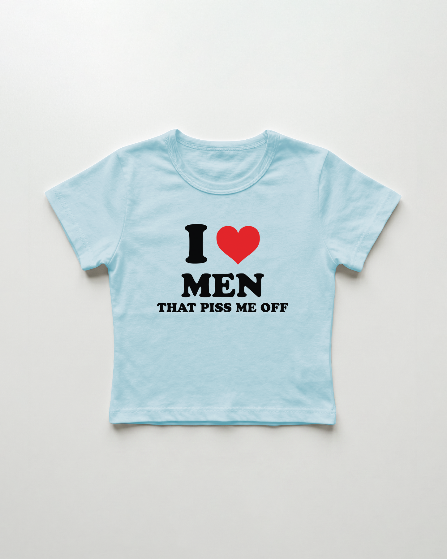I love men that piss me off cropped Baby Tee Blue | Lolita Sinz