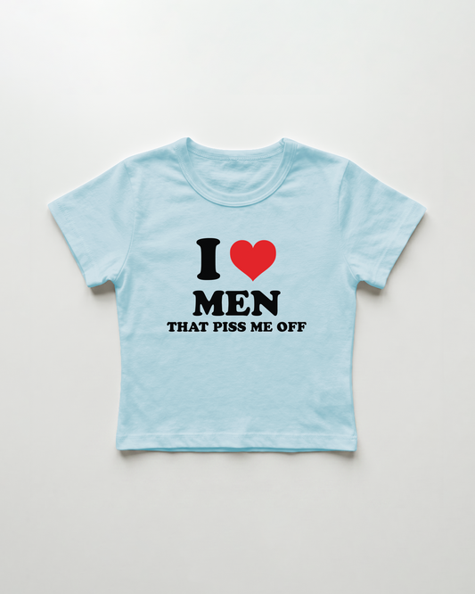 I love men that piss me off cropped Baby Tee Blue | Lolita Sinz