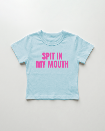 spit in my mouth cropped Baby Tee