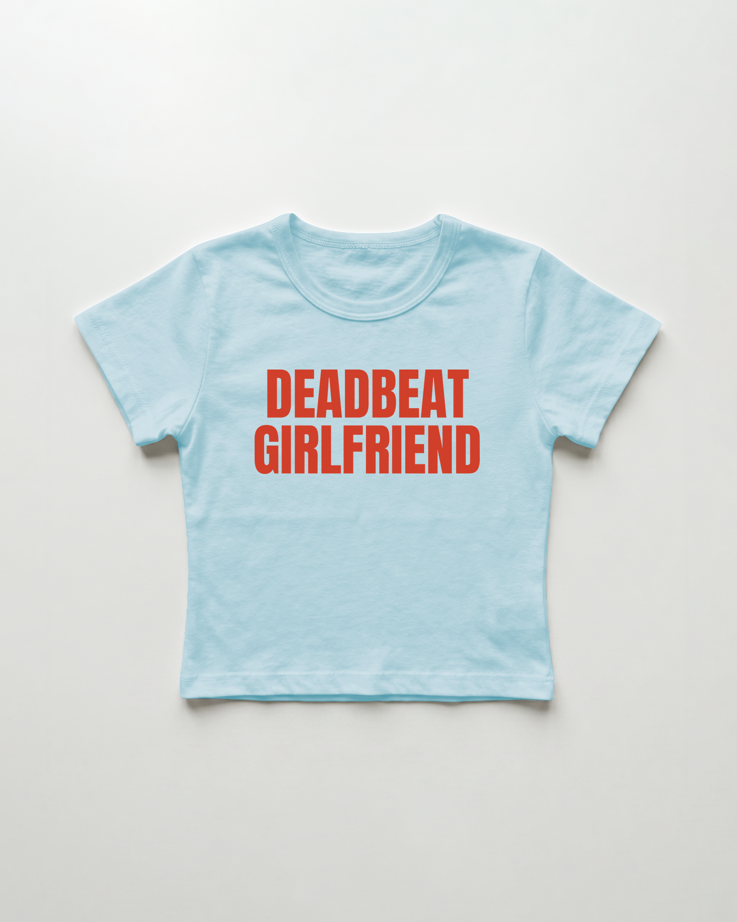deadbeat girlfriend cropped Baby Tee