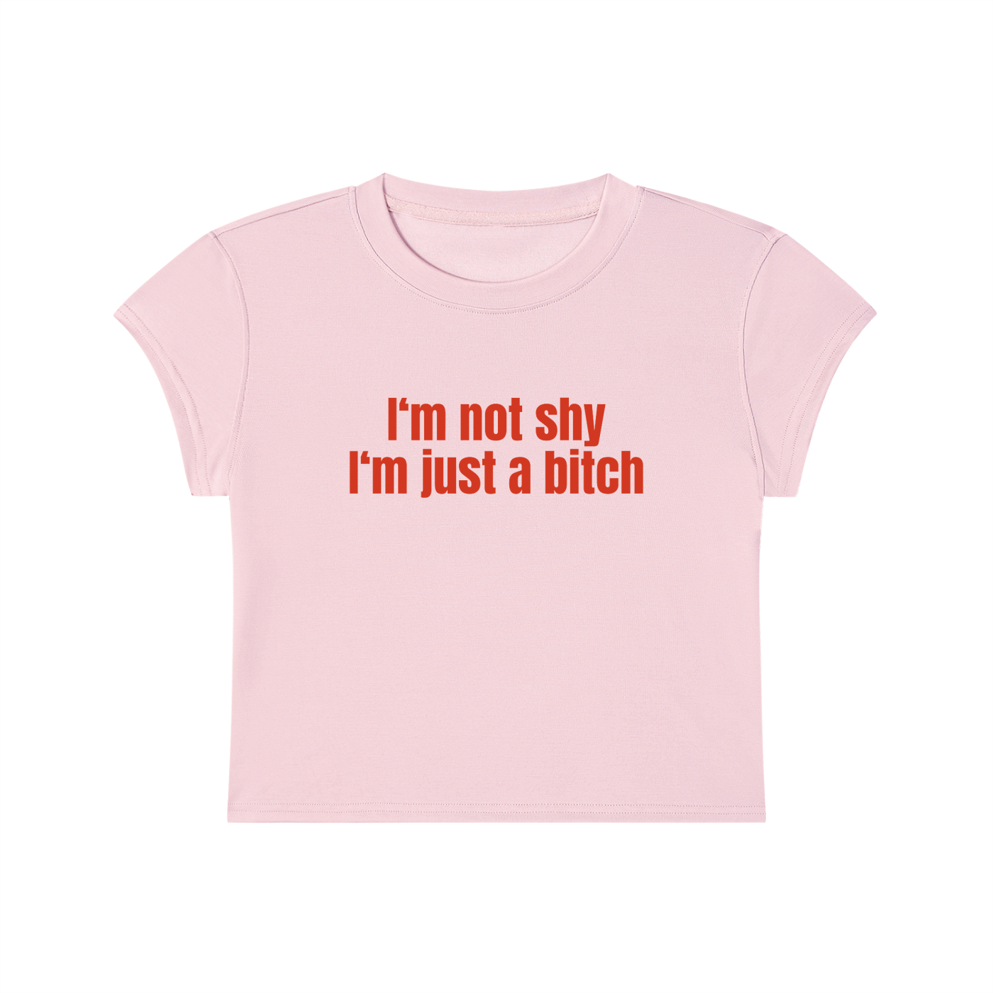 I'm Not Shy I'm Just A Bitch Cropped T-Shirt