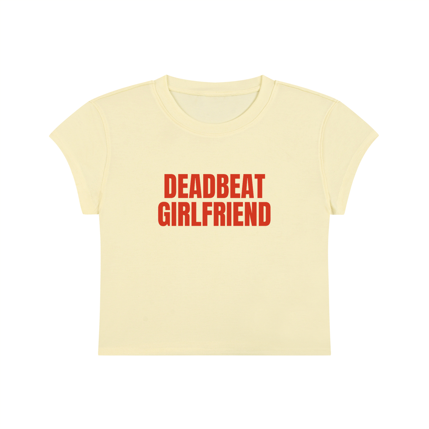 Deadbeat Girlfriend Cropped T-Shirt