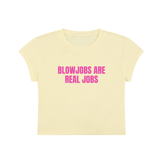 Blow Jobs Are Real Jobs Cropped T-Shirt