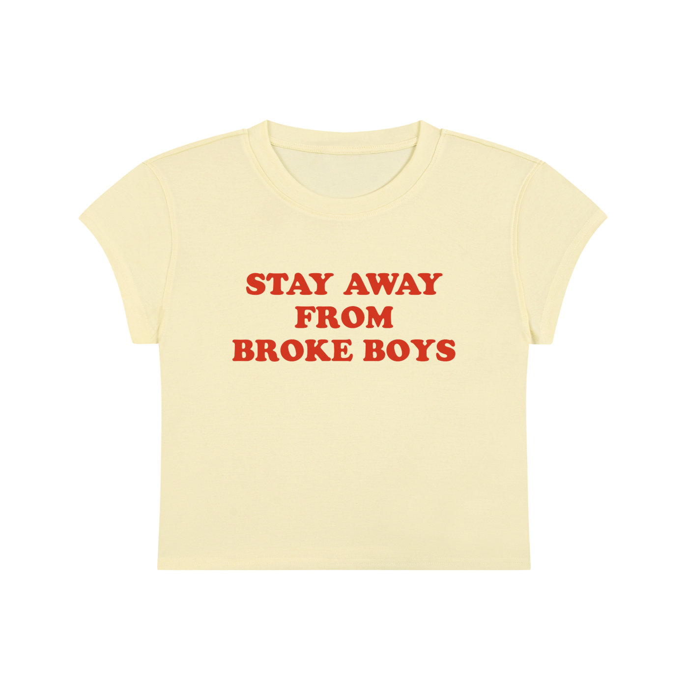 Stay Away From Broke Boys Cropped T-Shirt