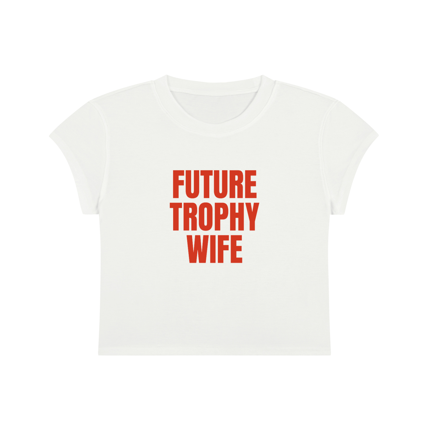 Future Trophy Wife Cropped T-Shirt