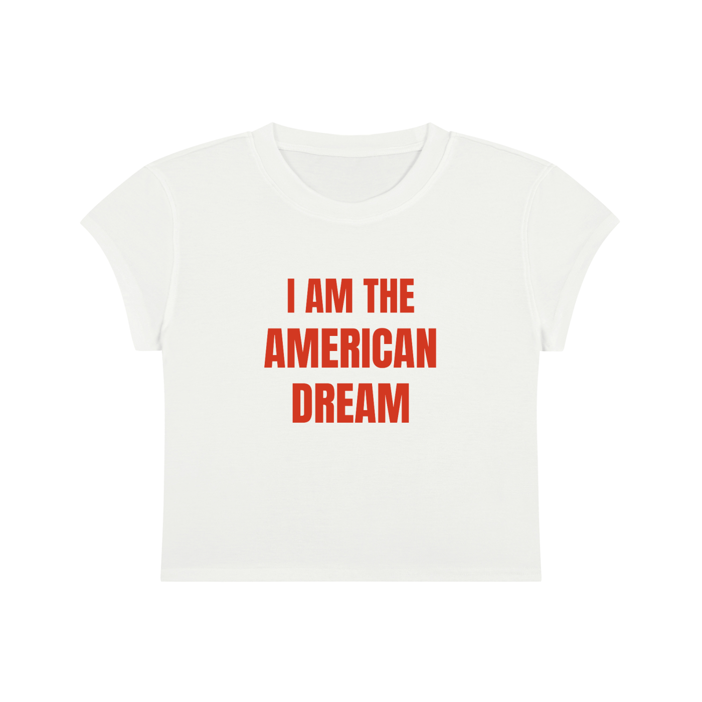 I Am The American Dream Cropped T-Shirt