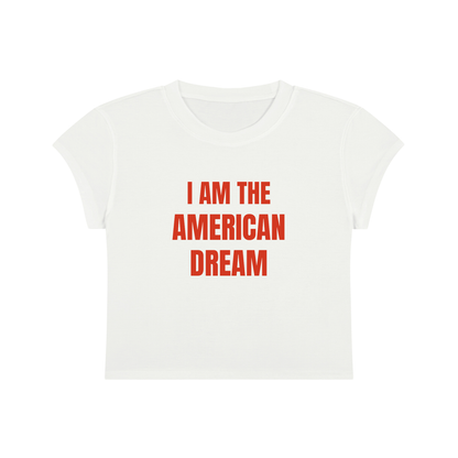 I Am The American Dream Cropped T-Shirt