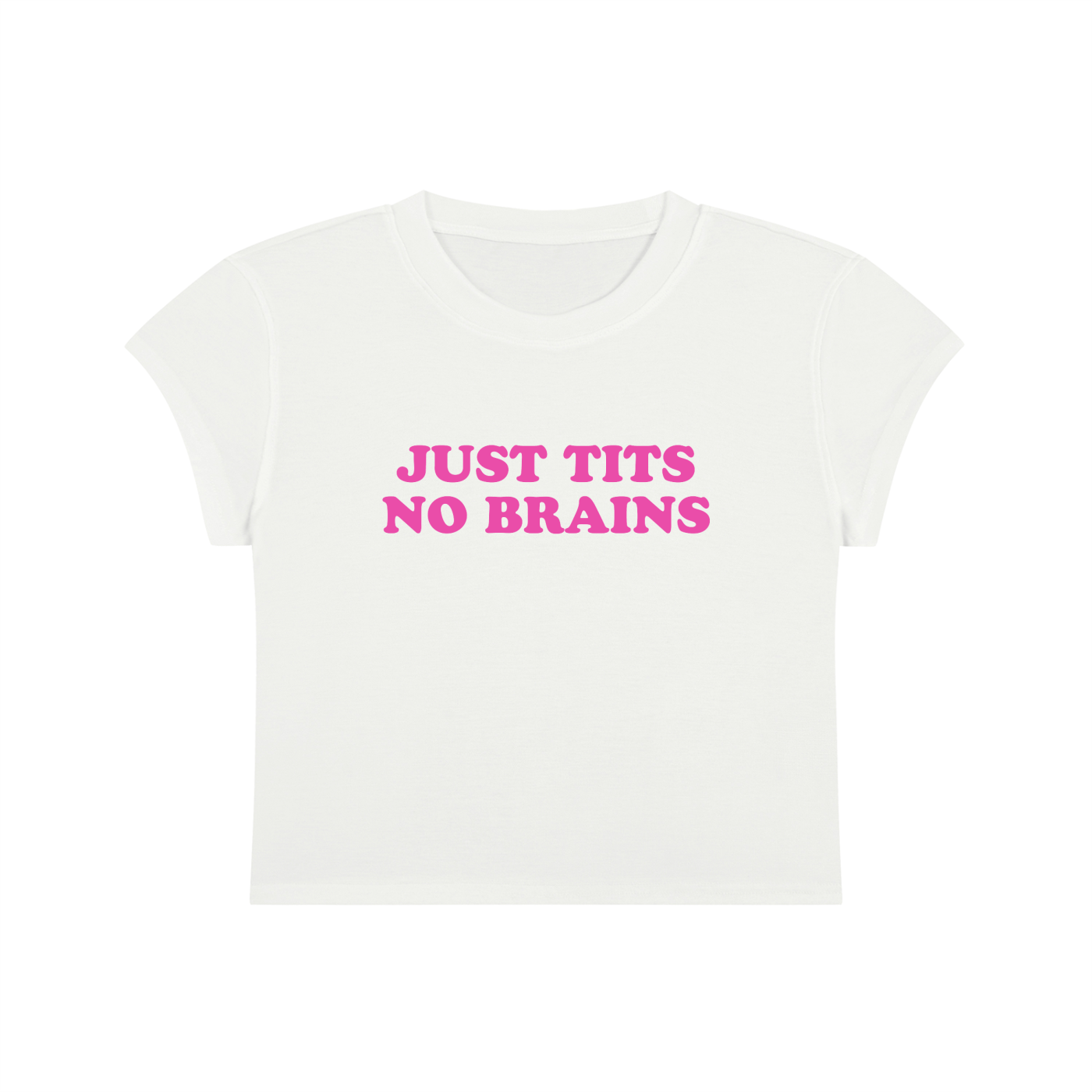 Just Tits No Brains Cropped T-Shirt