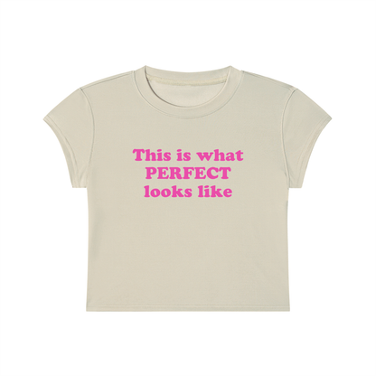 This Is What Perfect Looks Like Cropped T-Shirt