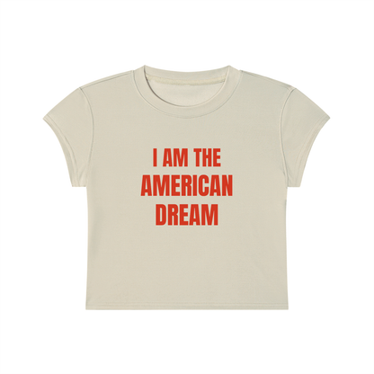 I Am The American Dream Cropped T-Shirt