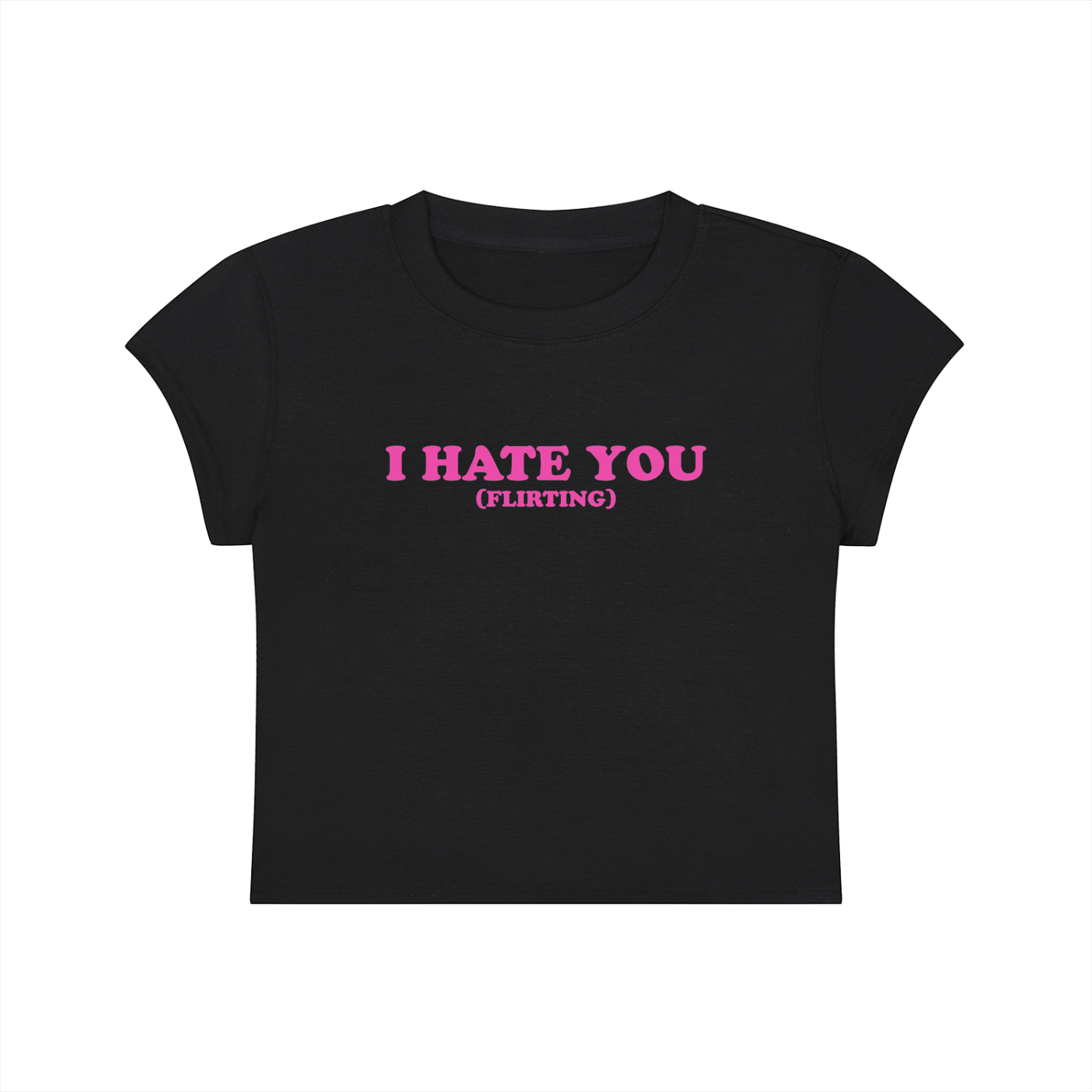 I Hate You (Flirting) Cropped T-Shirt