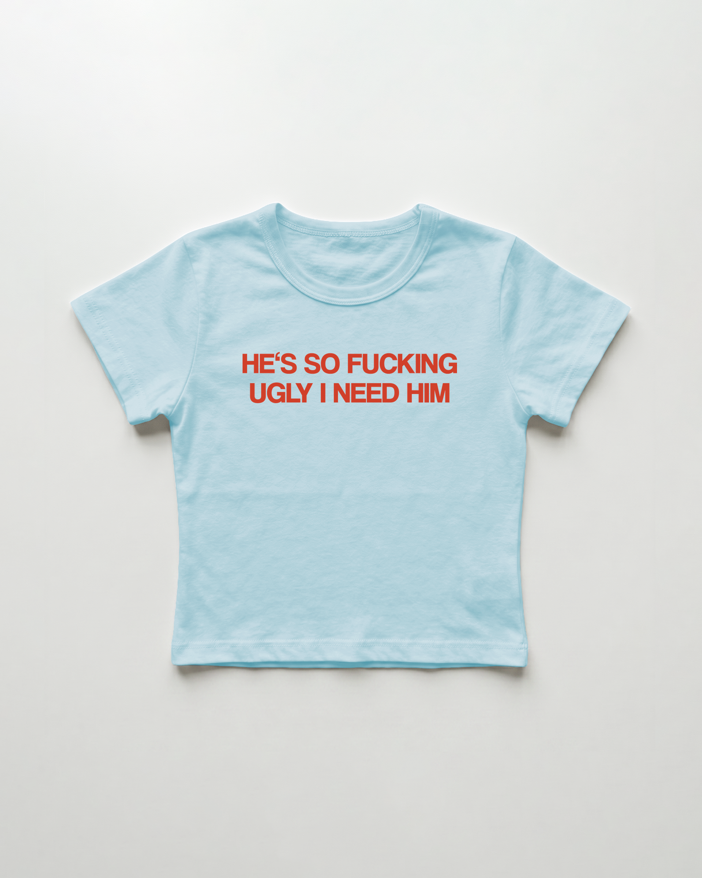 he's so fucking ugly I need him cropped Baby Tee