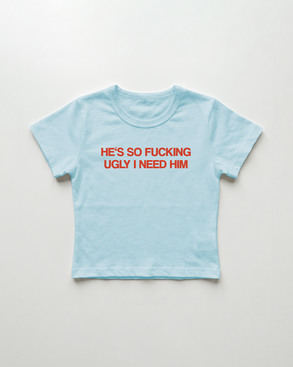 he's so fucking ugly I need him cropped Baby Tee