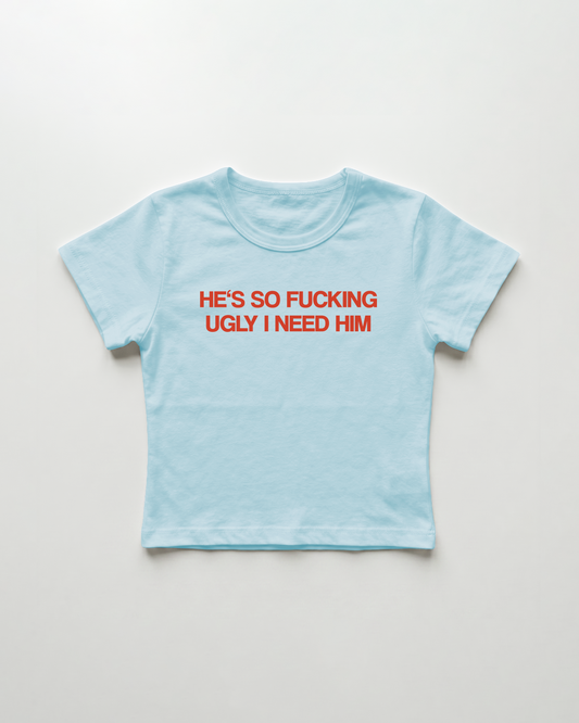 he's so fucking ugly I need him cropped Baby Tee