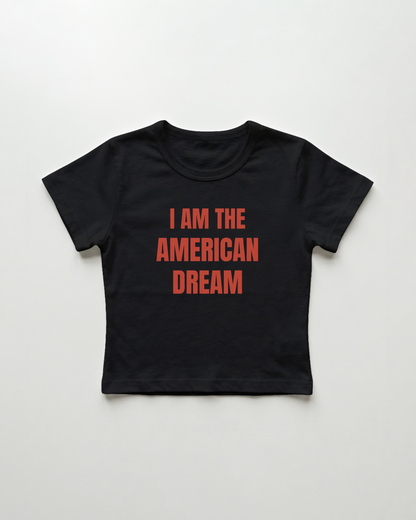 I am the american dream cropped Baby Tee
