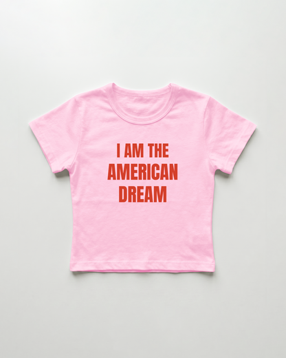 I am the american dream cropped Baby Tee