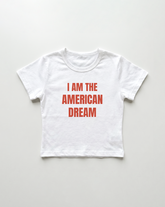 I am the american dream cropped Baby Tee