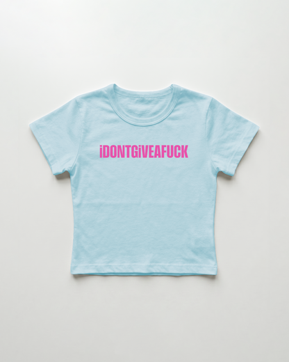 idontgiveafuck cropped Baby Tee