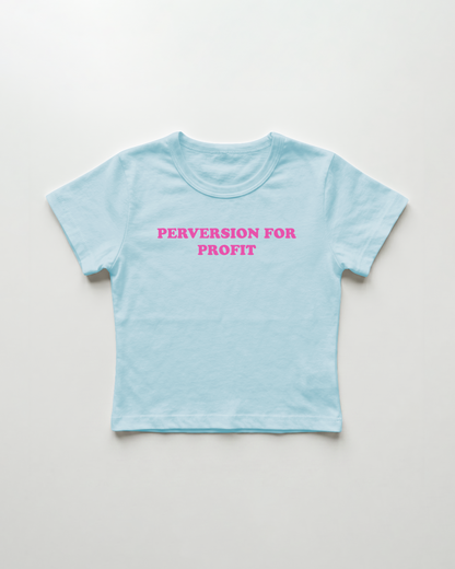 perversion for profit cropped Baby Tee