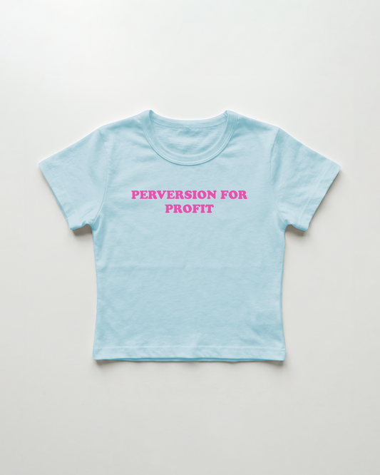 perversion for profit cropped Baby Tee