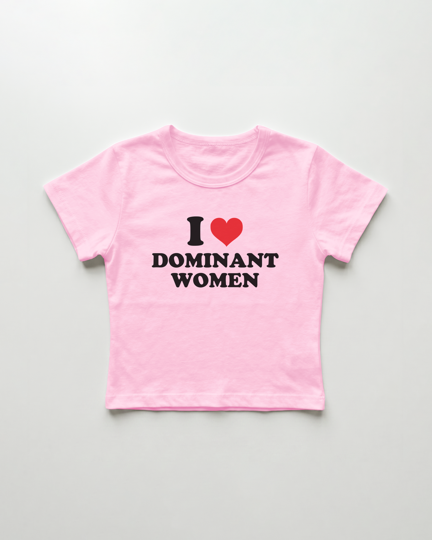 I love dominant women cropped Baby Tee Pink | Lolita Sinz