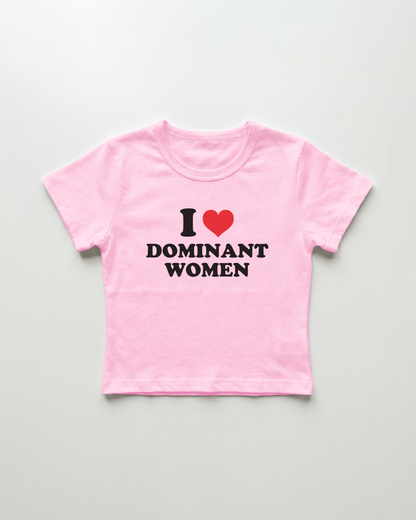 I love dominant women cropped Baby Tee Pink | Lolita Sinz
