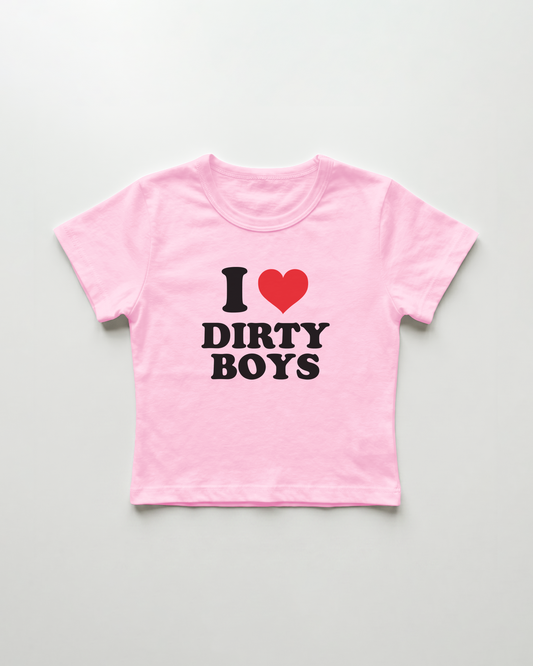 I love dirty boys cropped Baby Tee Pink | Lolita Sinz