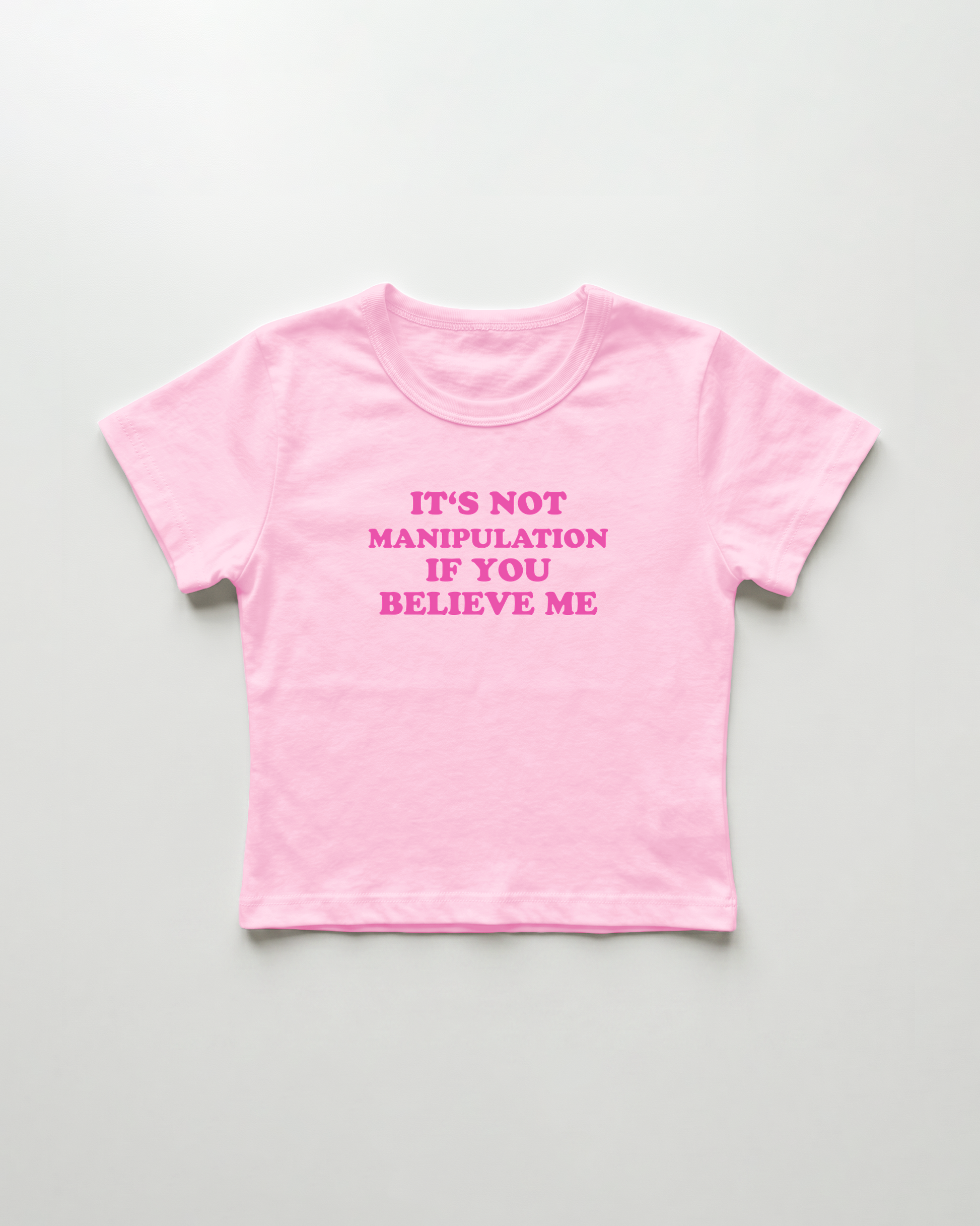 it's not manipulation if you believe me cropped Baby Tee Pink | Lolita Sinz