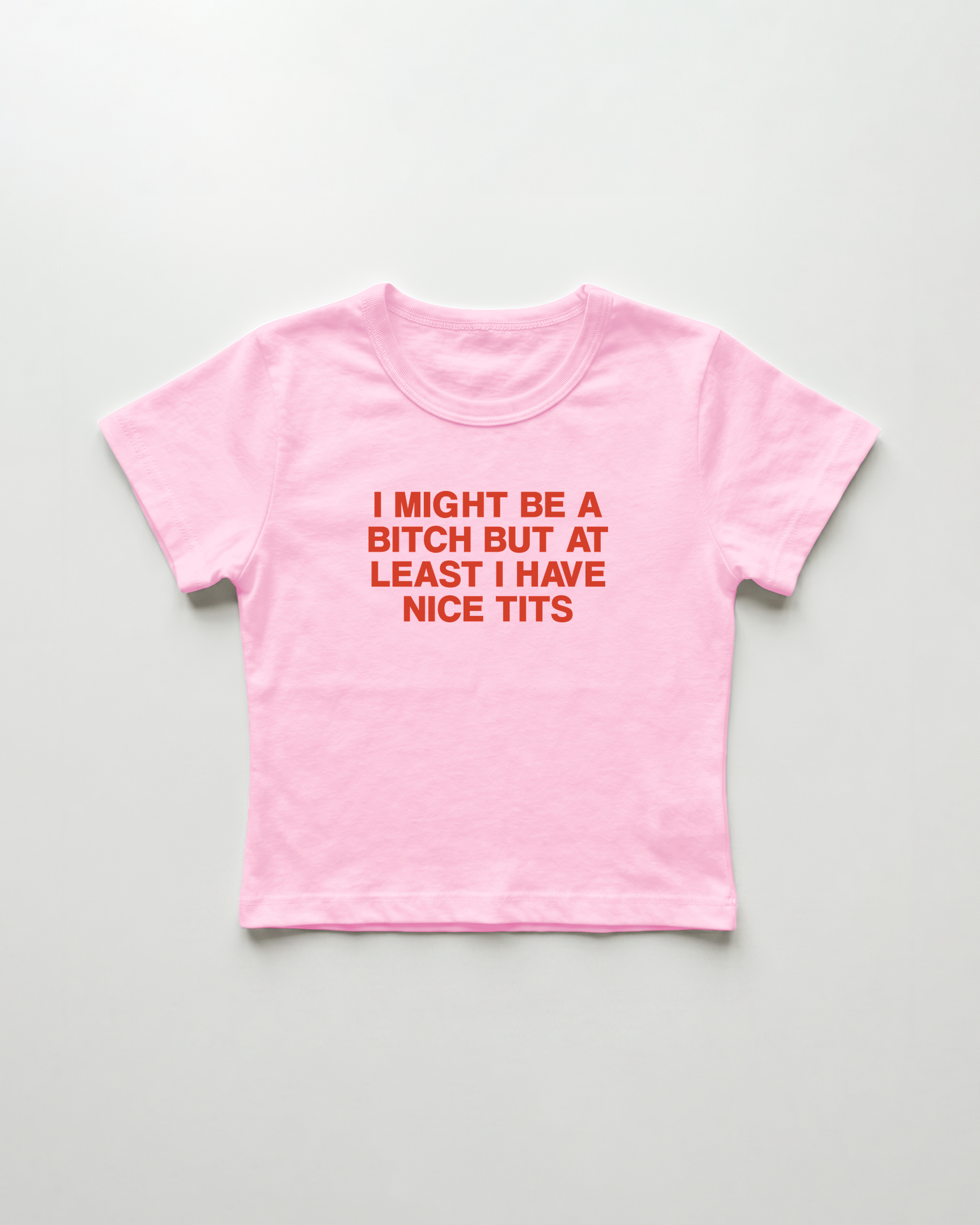 I might be a bitch but at least I have nice tits cropped Baby Tee Pink | Lolita Sinz