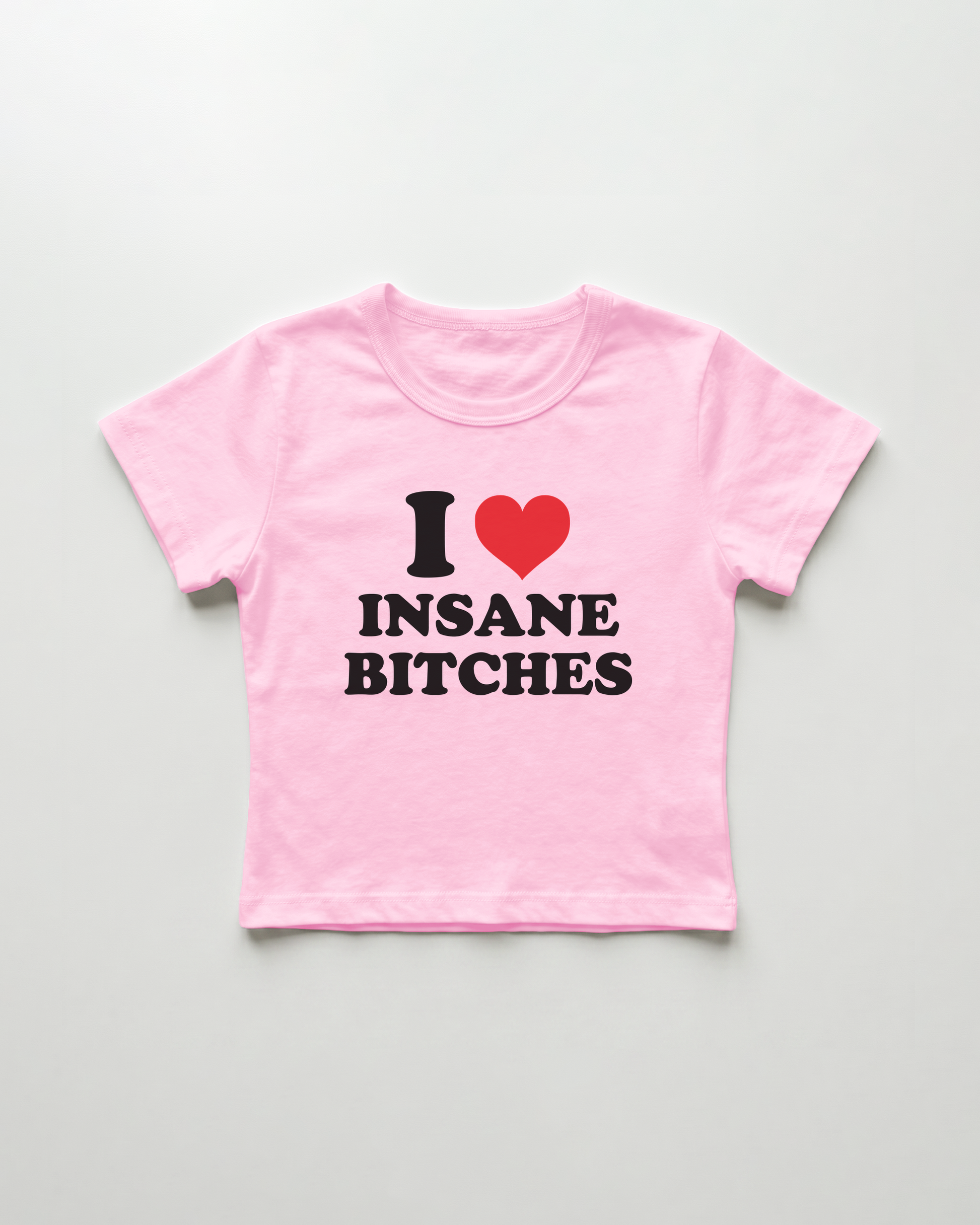 I love insane bitches cropped Baby Tee Pink | Lolita Sinz
