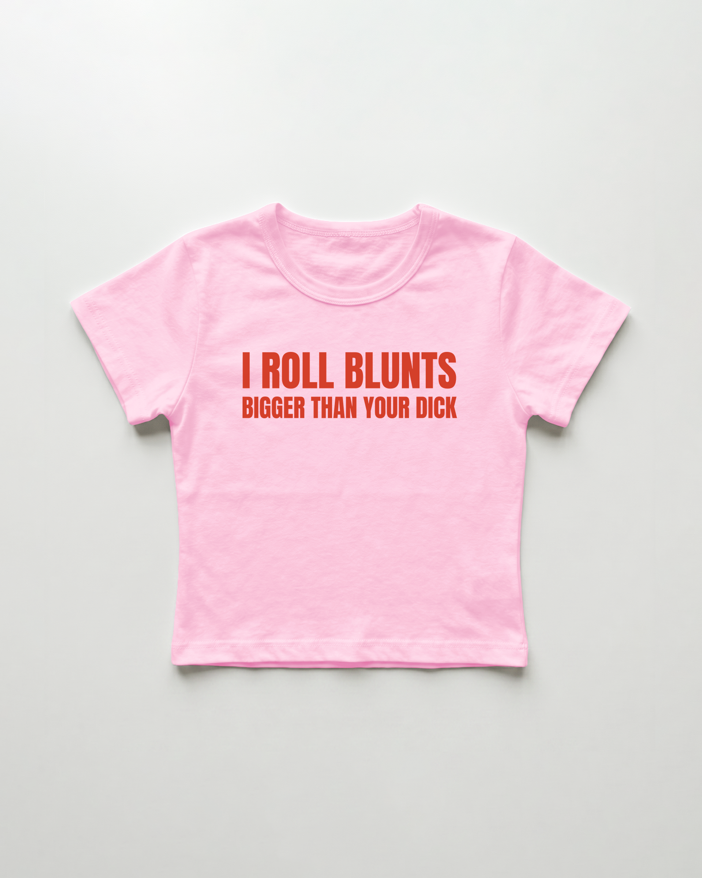 I roll blunts bigger than your dick cropped Baby Tee Pink | Lolita Sinz