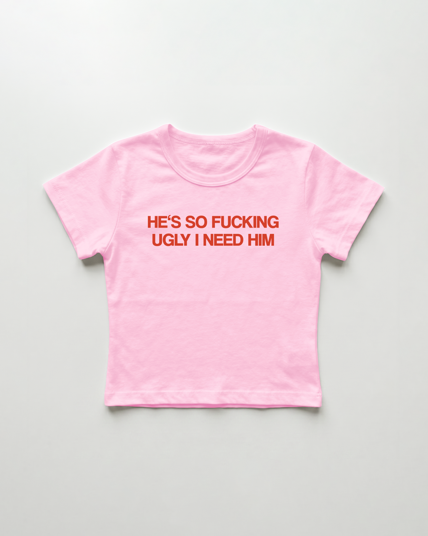 he's so fucking ugly I need him cropped Baby Tee Pink | Lolita Sinz