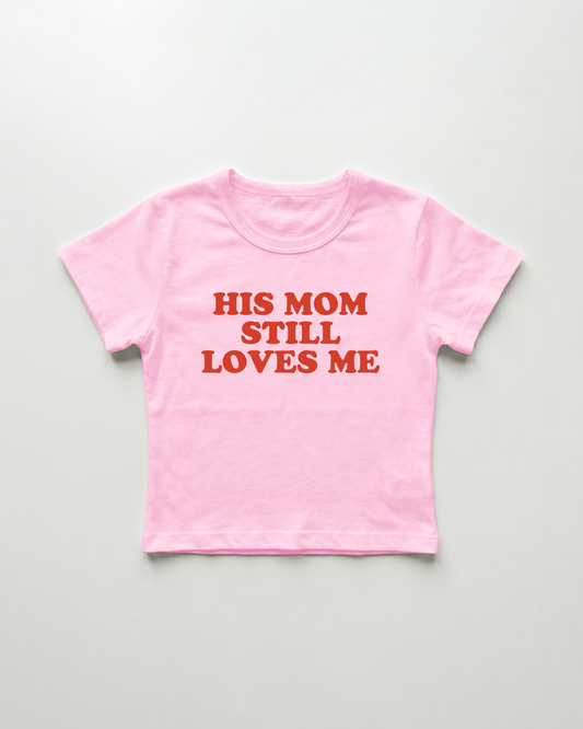 his mom still loves me cropped Baby Tee Pink | Lolita Sinz