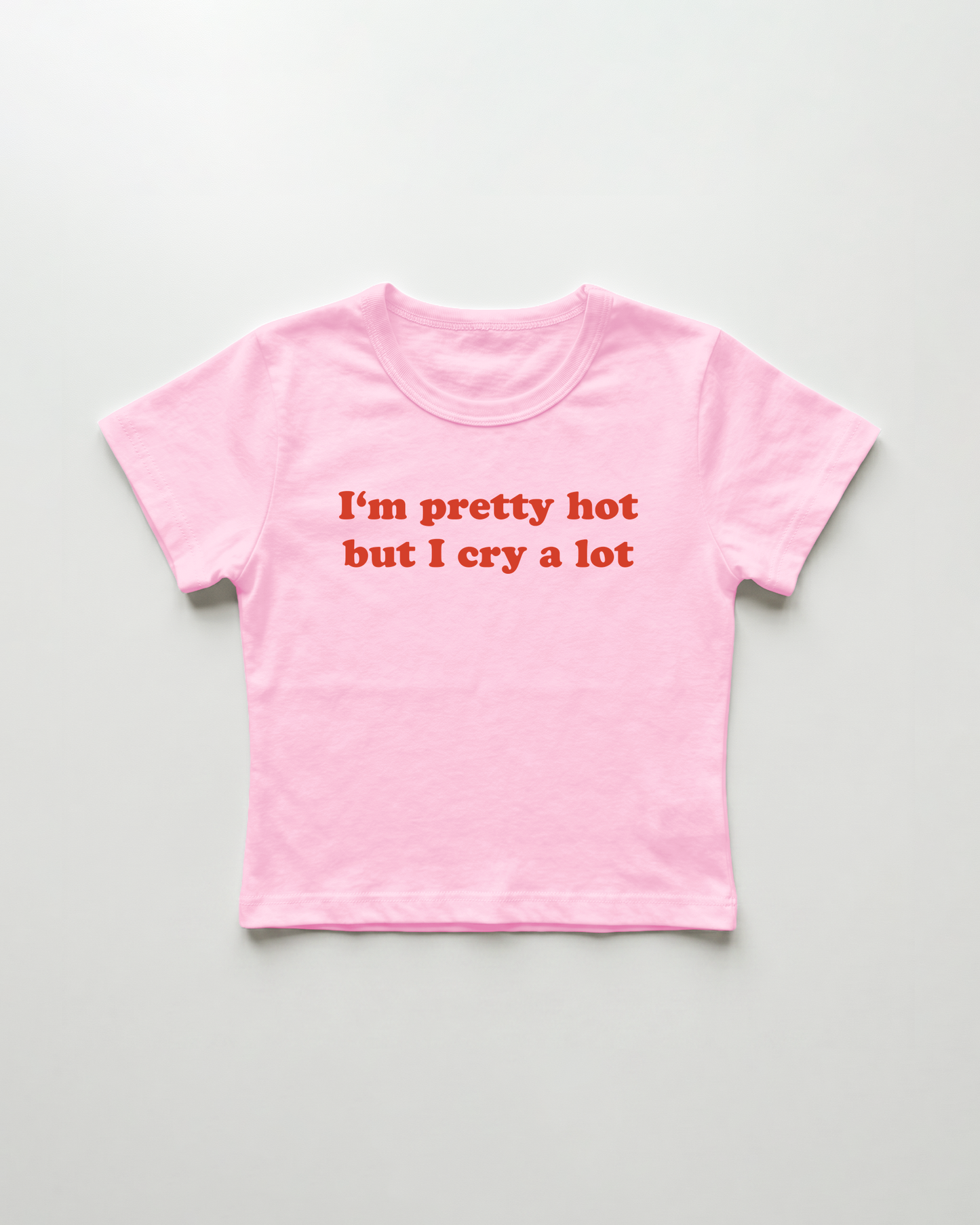 I'm pretty hot but I cry a lot cropped Baby Tee Pink | Lolita Sinz