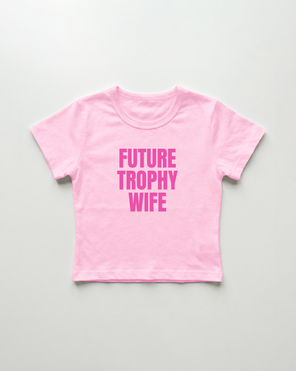 future trophy wife cropped Baby Tee Pink | Lolita Sinz