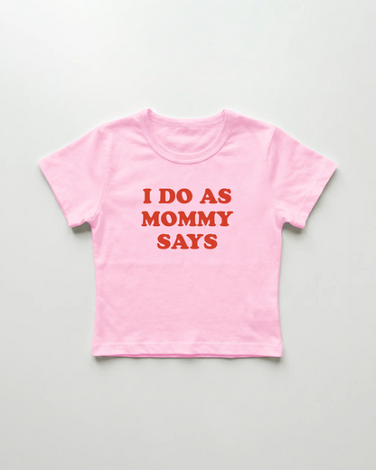 I do as mommy says cropped Baby Tee Pink | Lolita Sinz