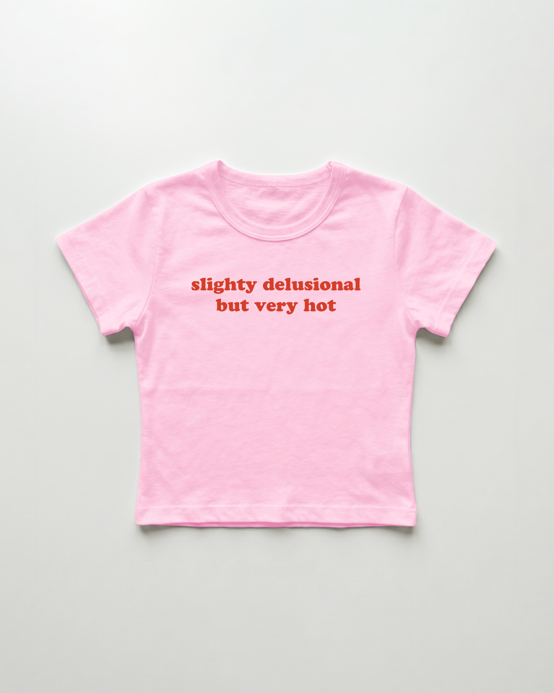 slightly delusional but very hot cropped Baby Tee Pink | Lolita Sinz