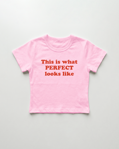 this what perfect looks like cropped Baby Tee Pink | Lolita Sinz