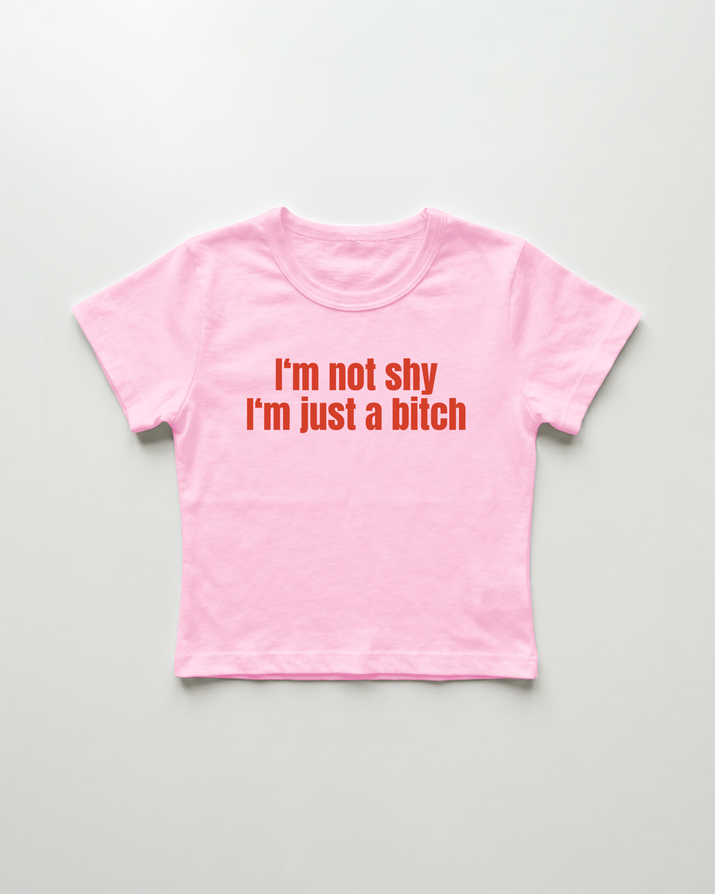 I'm not shy I'm just a bitch cropped Baby Tee Pink | Lolita Sinz