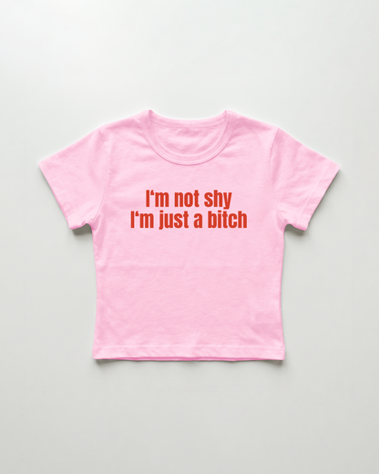 I'm not shy I'm just a bitch cropped Baby Tee Pink | Lolita Sinz