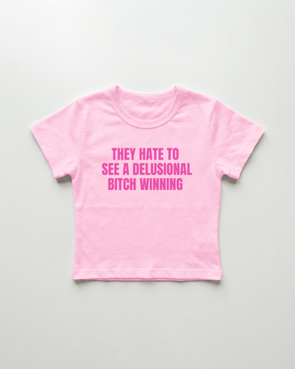they hate to see a delusional bitch winning cropped Baby Tee