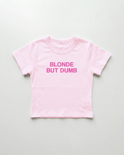 blonde but dumb cropped Baby Tee