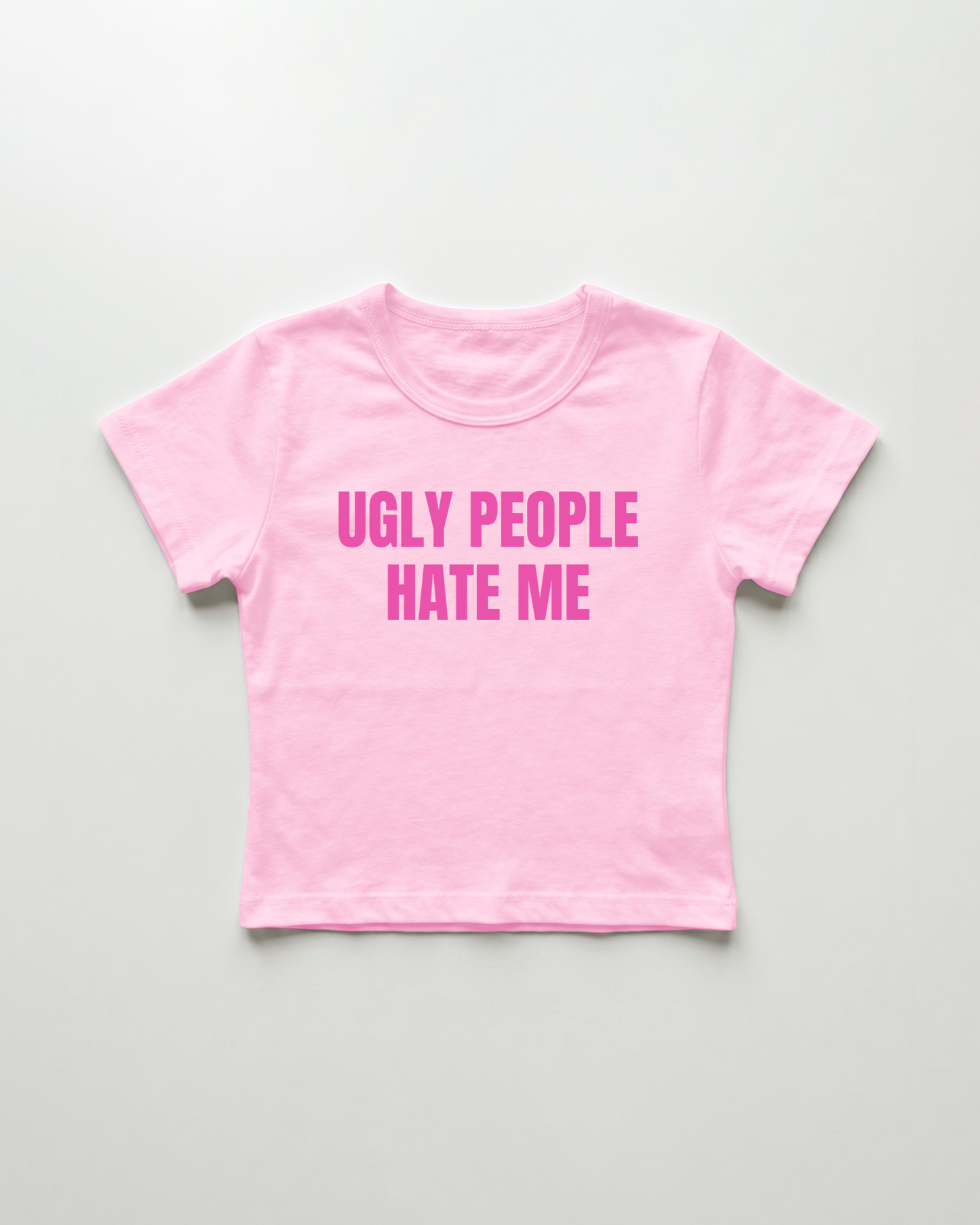 ugly people hate me cropped Baby Tee