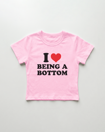 I love being a bottom cropped Baby Tee Pink | Lolita Sinz