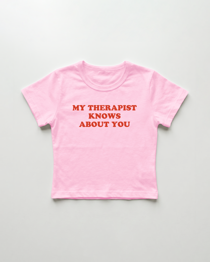 my therapist knows about you cropped Baby Tee Pink | Lolita Sinz