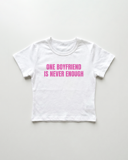 one boyfriend is never enough cropped Baby Tee Weiss | Lolita Sinz