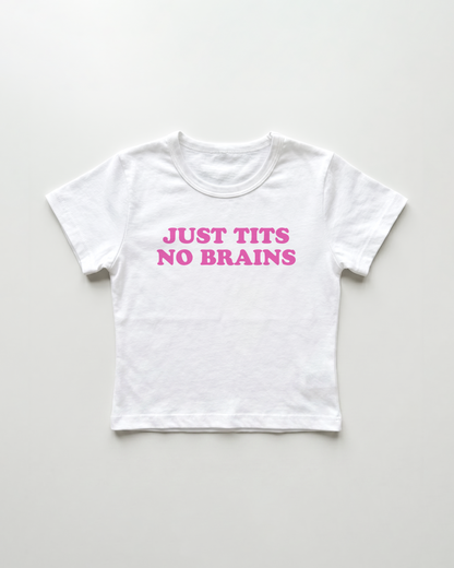 just tits no brains cropped Baby Tee Weiss | Lolita Sinz