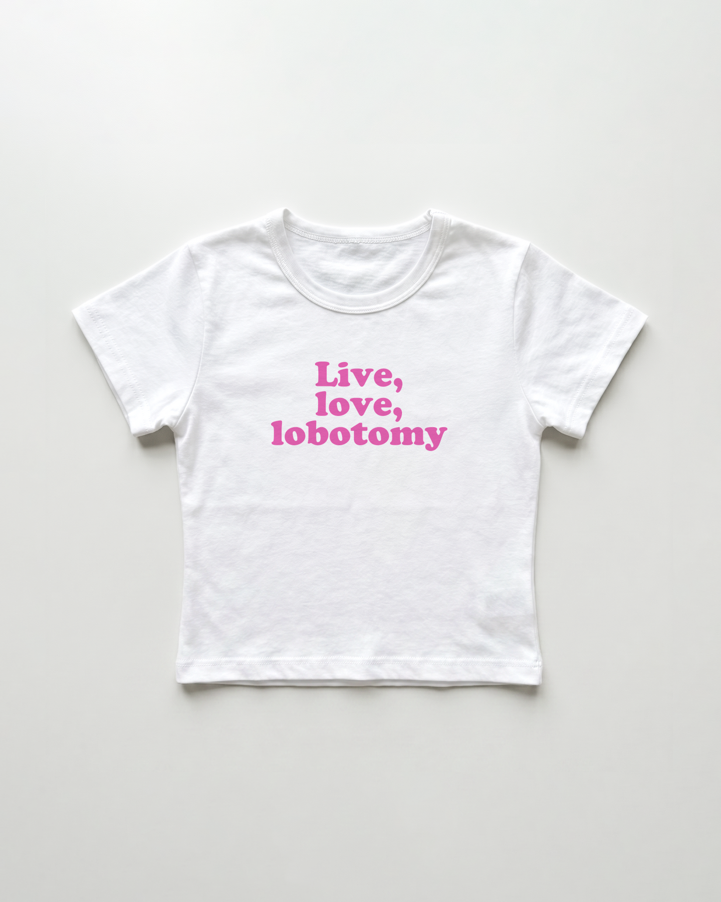 live, love, lobotomy cropped Baby Tee Weiss | Lolita Sinz