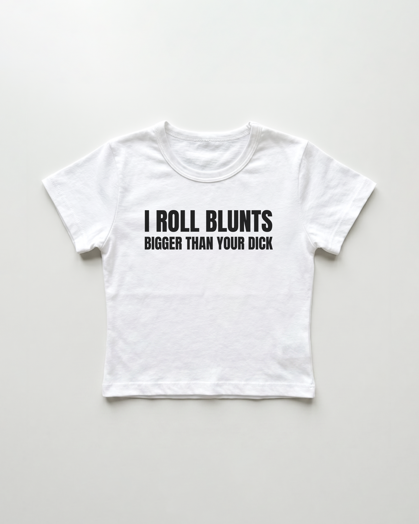 I roll blunts bigger than your dick cropped Baby Tee Weiss | Lolita Sinz