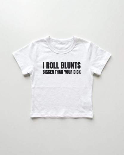 I roll blunts bigger than your dick cropped Baby Tee Weiss | Lolita Sinz